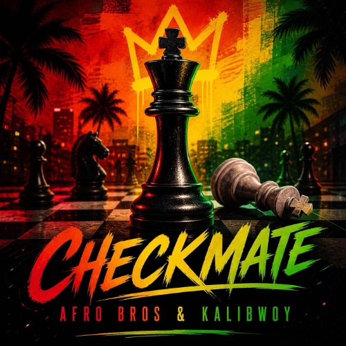Afro Bros (Ft. Kalibwoy) - Checkmate (2026) MP3
