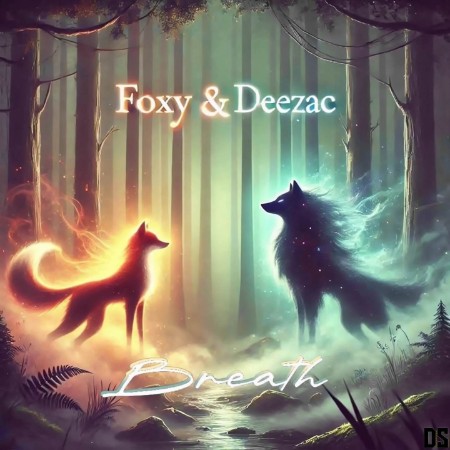 Foxy & Deezac - Breath (2025)