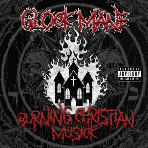 Glock-Mane-Burning-Christian-Musick-WEB-