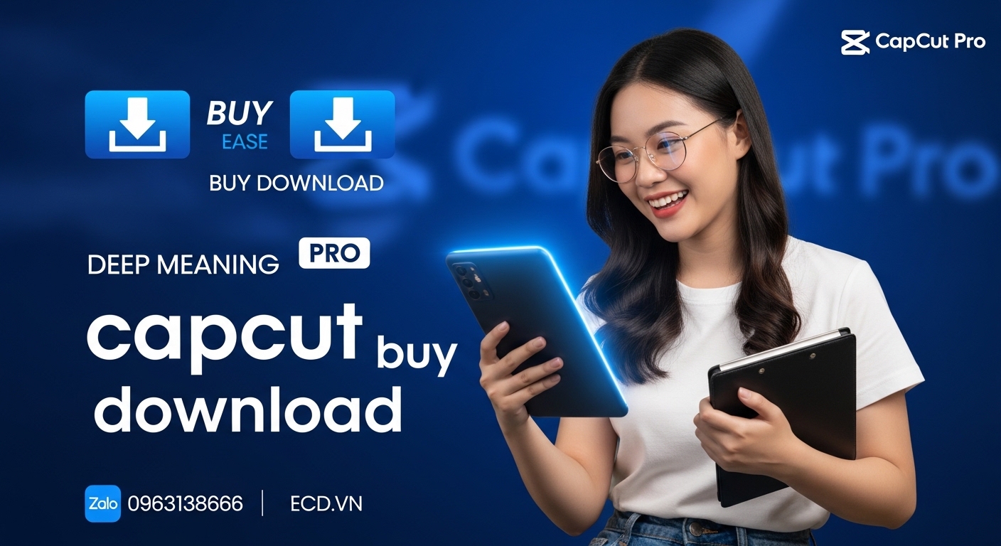 capcut pro kỹ thuật video