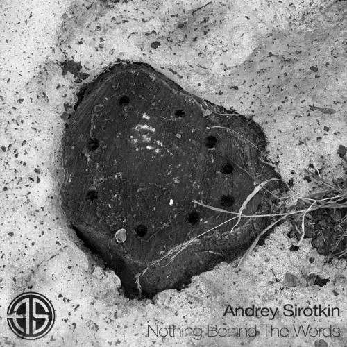 Andrey Sirotkin - Nothing Behind The Words (2026)