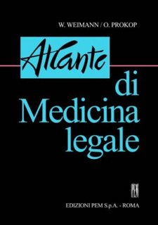 W. Weimann, O. Prokop - Atlante di medicina legale (1966)