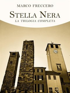Marco Freccero - Stella Nera. La trilogia completa (2023)
