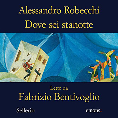 Alessandro Robecchi - Dove sei stanotte (2022) (mp3 - 128 kbps)