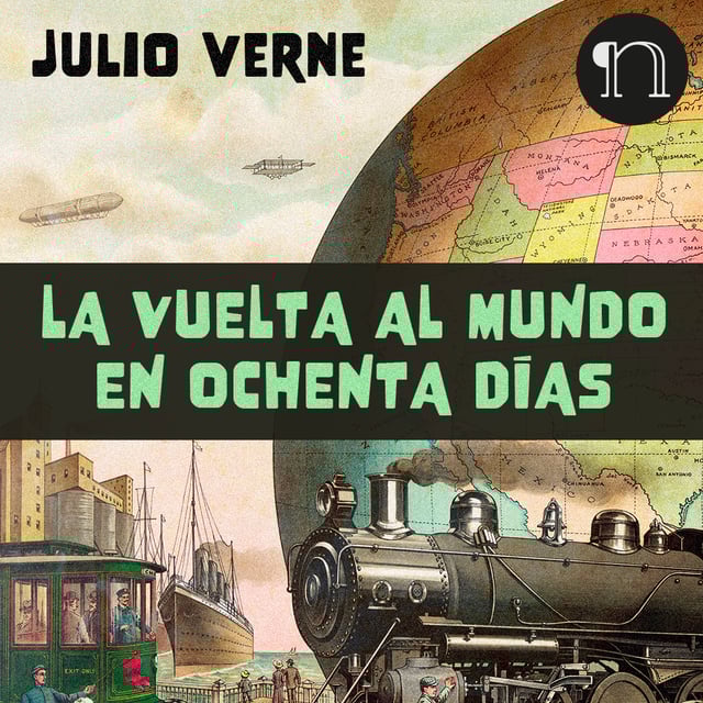 80 - La vuelta al mundo en ochenta días - Julio Verne - Narrado por Miguel Coll
