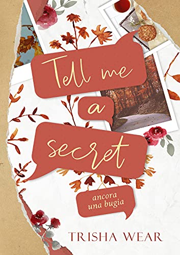 Trisha Wear - Tell me a secret. Ancora una bugia (One more Vol. 2) (2021)