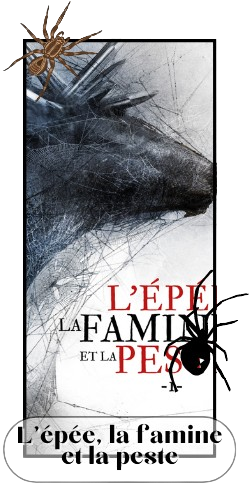 L'épée, la famine te la peste