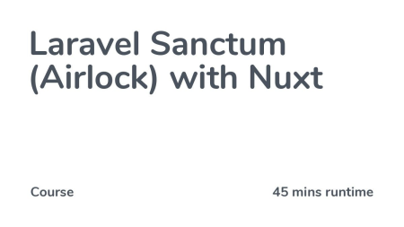 Codecourse - Laravel Sanctum (Airlock) with Nuxt