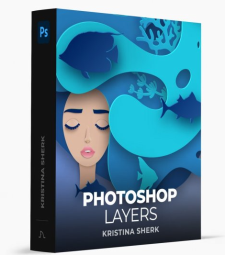 Kristina Sherk – Photoshop Layers Masterclass