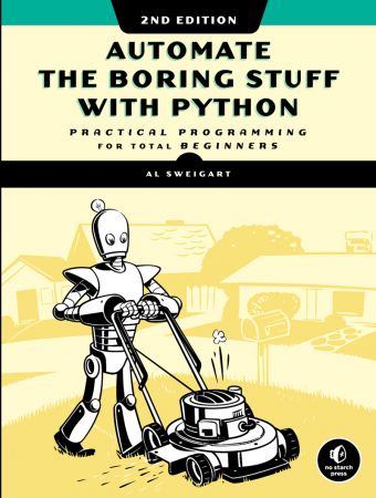 Automate the Boring Stuff with Python: Practical Programming for Total Beginners, 2nd Edition (True AZW)