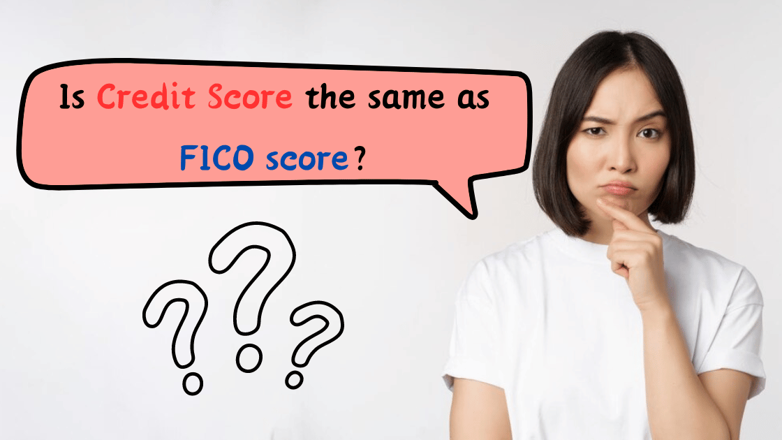 Is Credit Score the same as FICO score