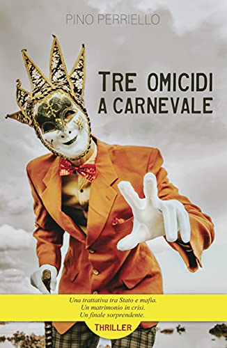 Pino Perriello – Tre omicidi a carnevale (2021)