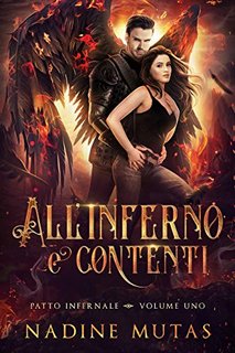 Nadine Mutas - Patto infernale 01. All'inferno e contenti (2021)