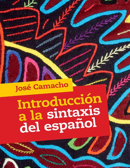 Introducción a la Sintaxis del Español - José Camacho (PDF) [VS]