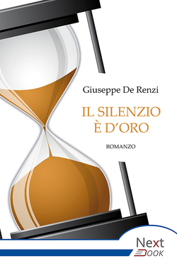 Giuseppe De Renzi – Il silenzio è d’oro (2017)