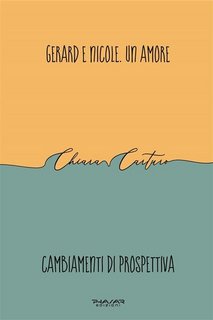 Chiara Carturo - Gerard e Nicole. Un amore (2023)