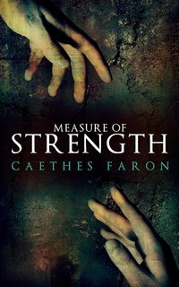 Caethes Faron - Misura di Devozione Vol. 2. Measure of Strength (2024)