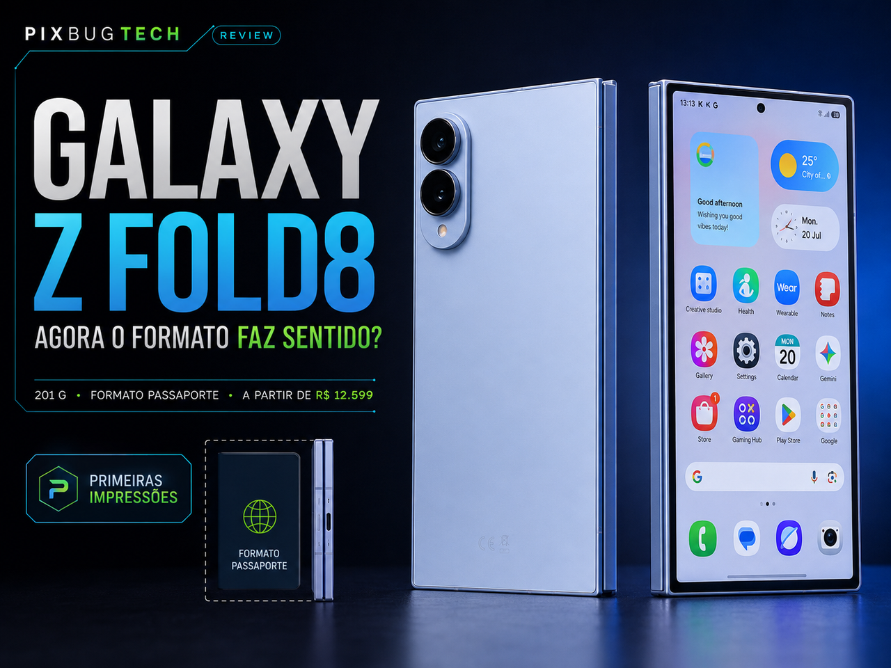 Galaxy Z Fold8 corrige o formato dos dobráveis mas R$ 12,6 mil ainda compram uma experiência cheia de compromissos