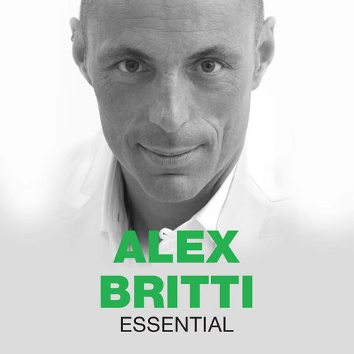 Alex Britti - Essential [Album] (Universal Music Italia srL., 2013) FLAC