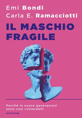 Emi Bondi, Carla E. Ramacciotti - Il maschio fragile (2025)