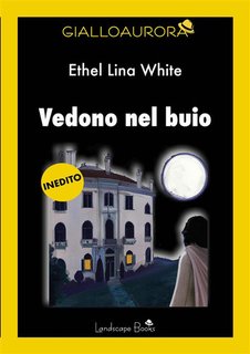 Ethel Lina White - Vedono nel buio (2024)