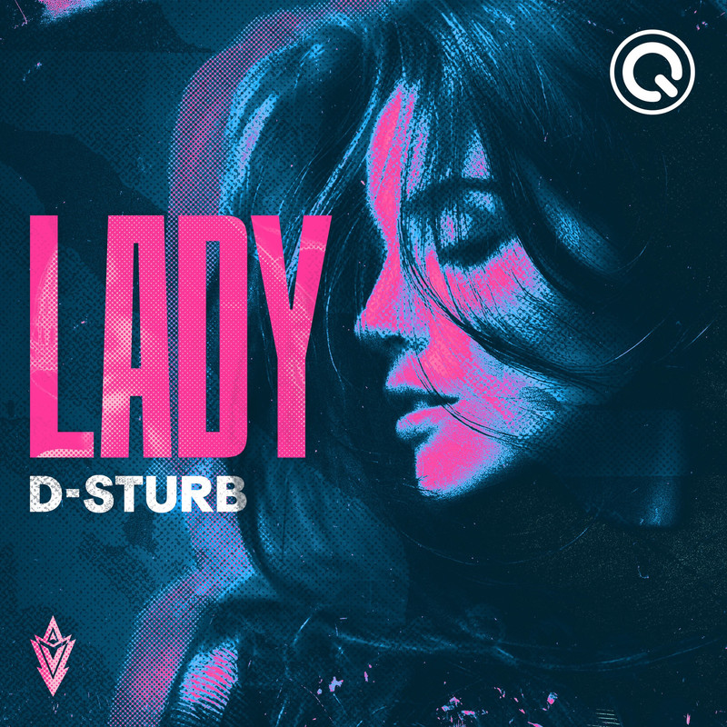 D-Sturb - LADY (Extended Mix)