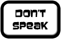 Don't Speak