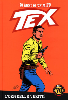 Tex 70 anni di un mito 15 - L'ora della verità (2018)