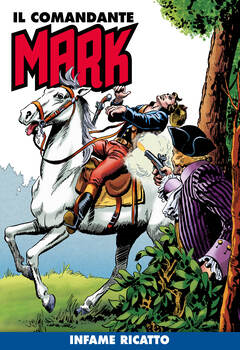 Il Comandante Mark a colori 176 - Infame ricatto (2023)