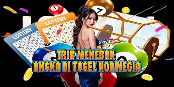 Trik Menebak Angka di Togel Norwegia