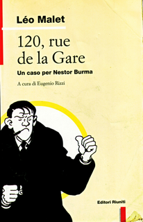 Léo Malet - 120, Rue de la Gare. Un caso per Nestor Burma (2008)