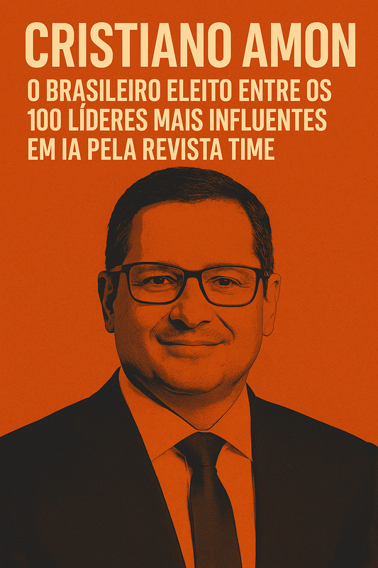 Cristiano Amon: O Brasileiro Que Dobrou Chips, Dobrou o Vale do Silício e Agora Dobra a Lista da Time