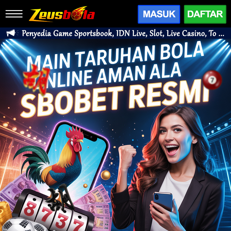ZEUSBOLA LOGIN RESMI – Main Taruhan Bola Online Aman Ala Sbobet image 1