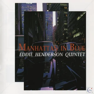 Eddie Henderson Quintet • Manhattan in Blue (1994)  .flac  96.0 kHz/24 bit