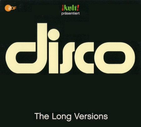 VA - Kult! Präsentiert Disco - The Long Versions (2015)