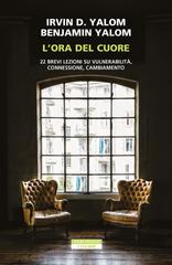 Irvin D. Yalom, Benjamin Yalom – L’ora del cuore (2025)