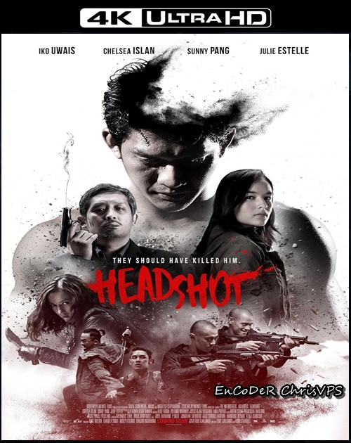 Headshot (2016) MULTI.HDR.2160p.BluRay.DTS.HD.MA.AC3-ChrisVPS / LEKTOR i NAPISY