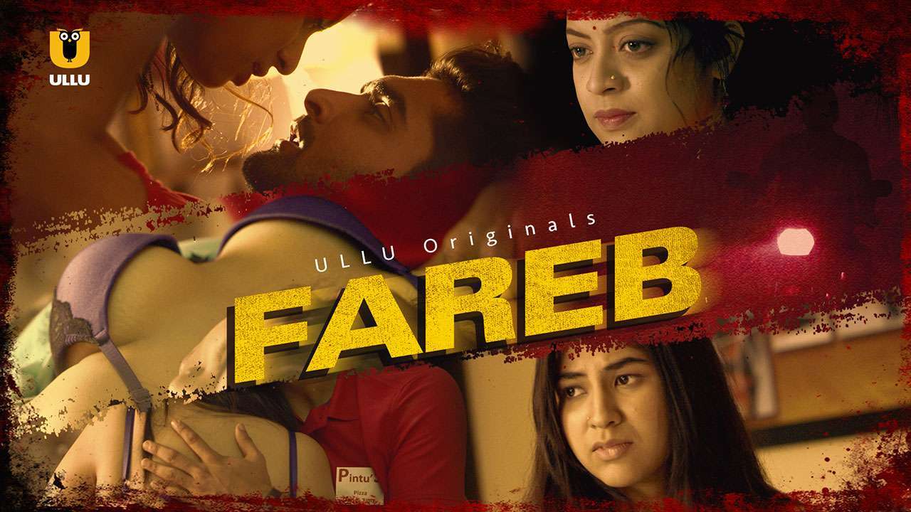 Fareb (2018) Hindi WEB-DL - 480P | 720P - x264 - 50MB | 300MB - Download & Watch Online  Movie Poster - mlsbd