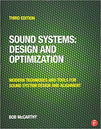 Sound Systems: Design and Optimization: Modern Techniques and Tools for Sound System Design and A...