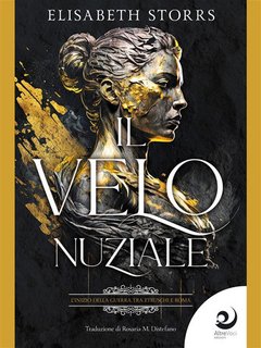 Elisabeth Storrs - Il velo nuziale. I racconti dell'Antica Roma Vol. 1 (2023)