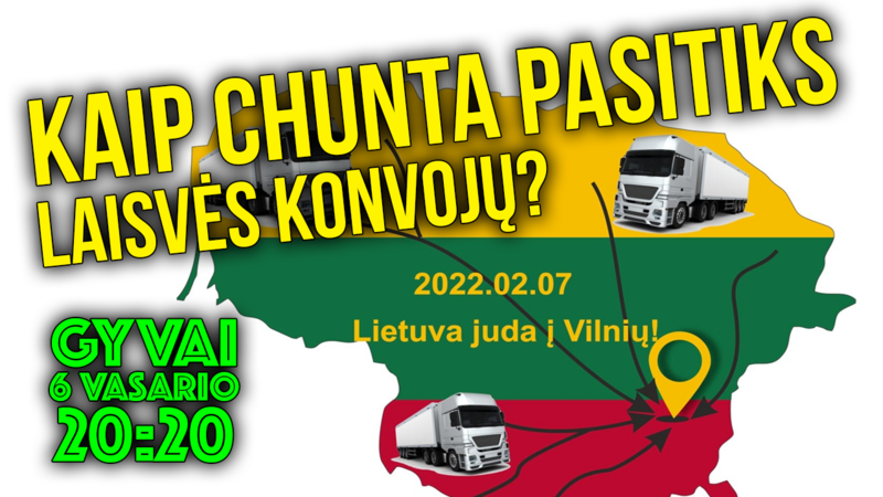 GYVAI: Kaip chunta pasitiks LAISVĖS KONVOJŲ? • 20:20 vas. 6