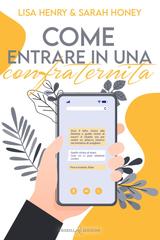 Lisa Henry, Sarah Honey – Alpha Tau Vol. 3. Come entrare in una confraternita (2025)