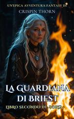 Crispin Thorn – Boria Vol. 2. La Guardiana di Briest (2025)