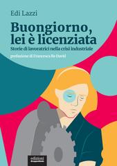 Edi Lazzi – Buongiorno, lei è licenziata (2021)