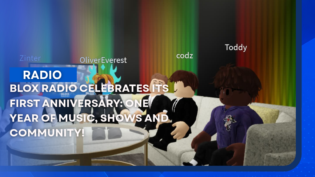 BLOX RADIO CELEBRATES ITS FIRST ANNIVERSARY: ONE YEAR OF MUSIC, SHOWS AND COMMUNITY!