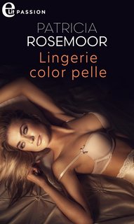 Patricia Rosemoor - Chicago Heat Vol. 1. Lingerie color pelle (2022)
