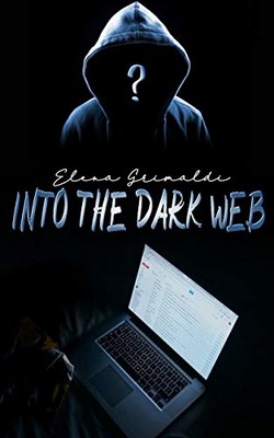 Elena Grimaldi - Into the dark web (2019)