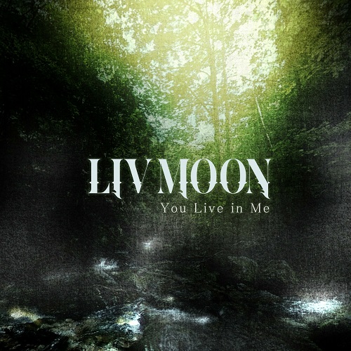 Liv Moon - You Live in Me (EP) (2024)
