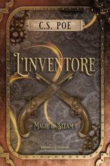 C.S. Poe – Magic & Steam Vol. 1. L’inventore (2026)