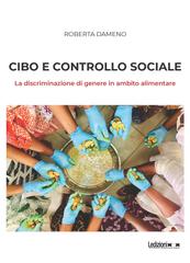 Roberta Dameno – Cibo e controllo sociale (2026)